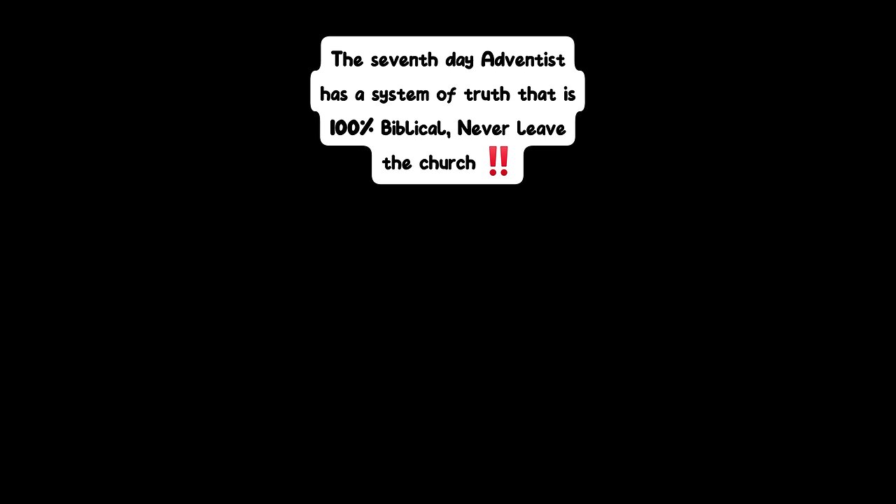 Never leave the seventh day Adventist church!