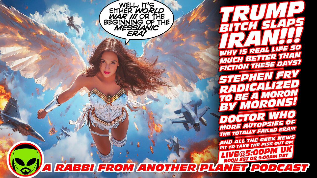 LIVE@5: Trump Bitch Slaps Iran!!! Reality Bitch Slaps Doctor Who!!! Stephen Fry Bitch Slaps Himself!!