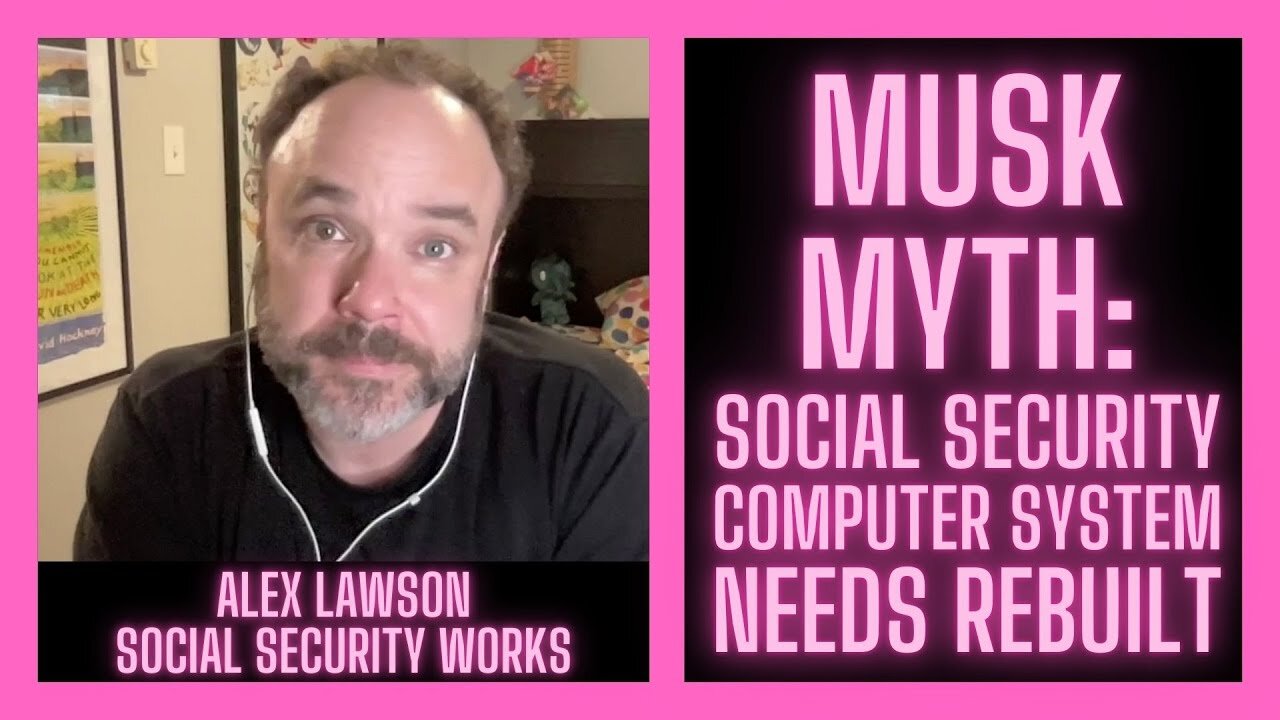 Does The Social Security Computer System Need Rebuilt? w/ Alex Lawson | Social Security Works