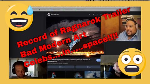 Bad Modern Art, Record of Ragnarok Trailer, and Celebs in Space!
