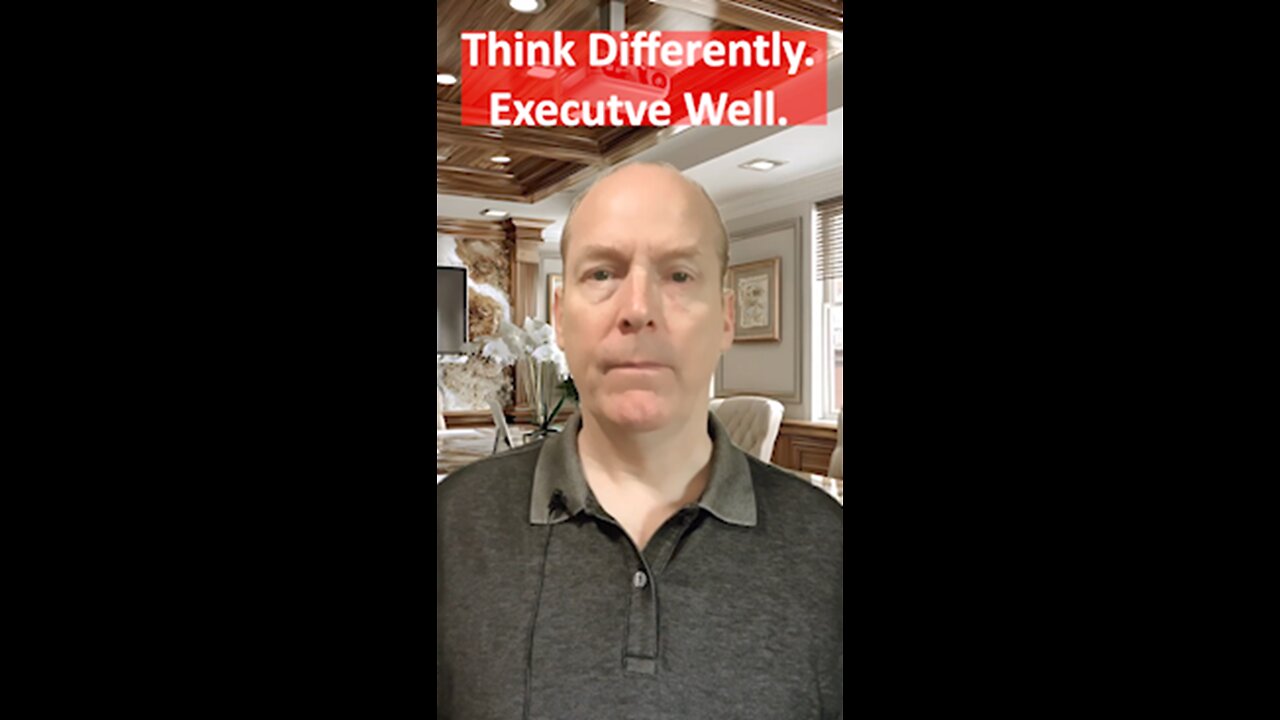Think Differently. Exceute Well.