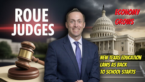 BACK TO SCHOOL Chaos: Rogue Judges VS New Texas Education Laws!