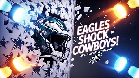 Unbelievable Turn of Events: Eagles Crush Cowboys!