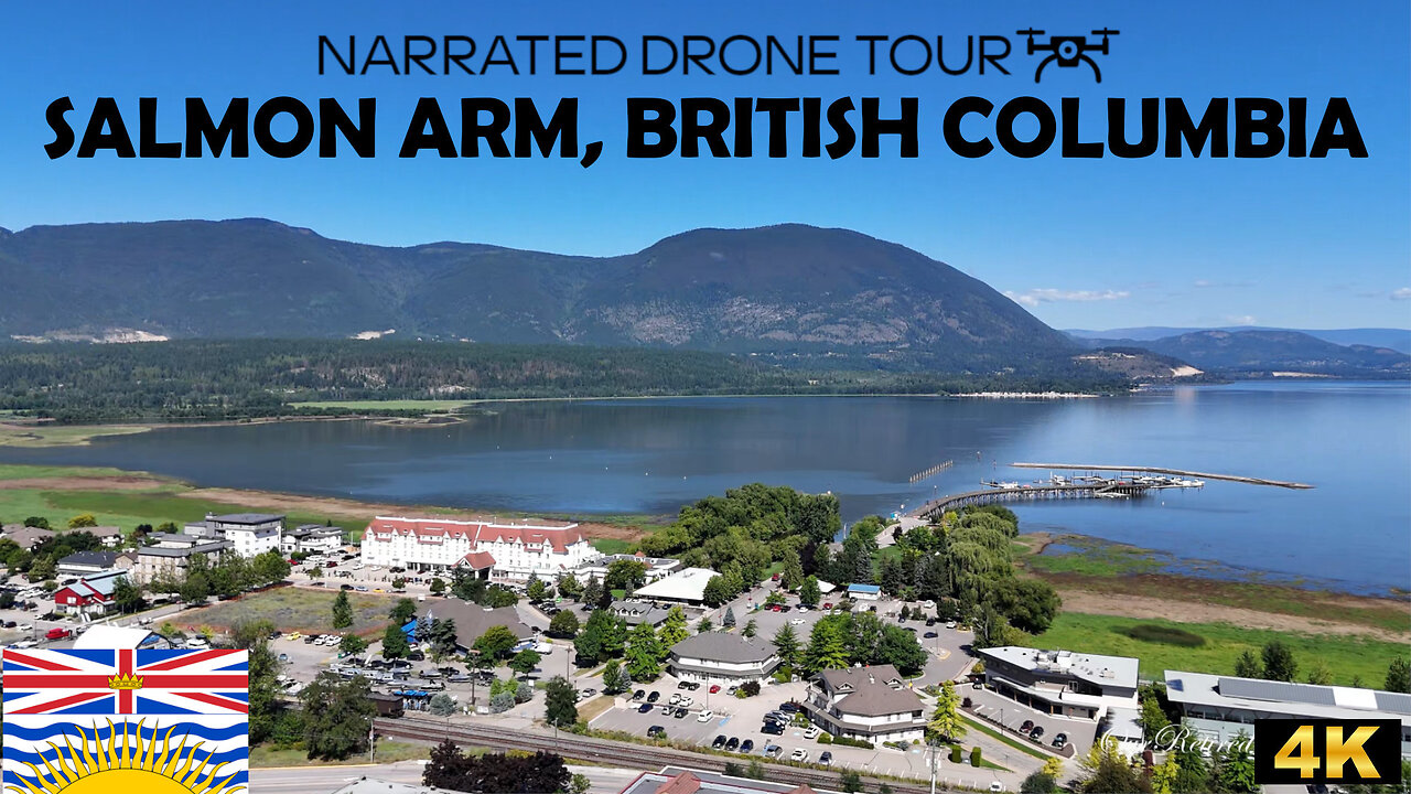 🐟 Salmon Arm, British Columbia 🌲 4K Drone