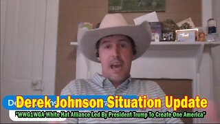 Derek Johnson Situation Update 05.07.25: "WWG1WGA White Hat Alliance Led By President Trump To Create One America"