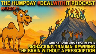 Hump Day Podcast | Episode 7 - Biohacking Trauma: Rewiring the Brain Without a Prescription