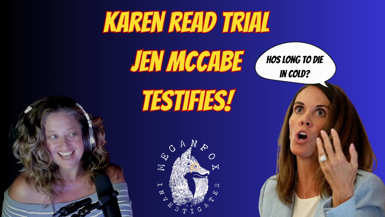 Karen Read Trial Day 6 Afternoon! Jen McCabe Testifies??