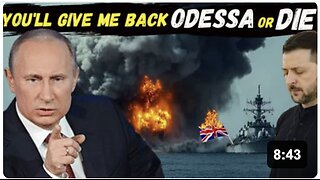 SHOCKING Turn of EVENTS: Putin's Insane Plan to Capture ODESSA Frightened the WEST to DEATH