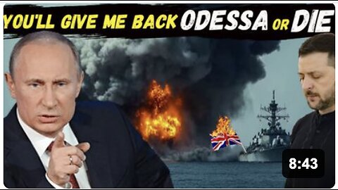SHOCKING Turn of EVENTS: Putin's Insane Plan to Capture ODESSA Frightened the WEST to DEATH