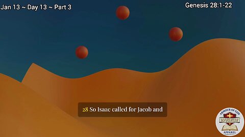 Bible in a Year! Jan 13~ Day 13 ~ Part 3 Genesis 28:1-22 Faith. Scripture.Truth. Devotional!