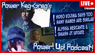 Hideo Kojima Has Thoughts on Current Games; Alyssa and Smash JT Lawsuit Update | Power!Up!Podcast!