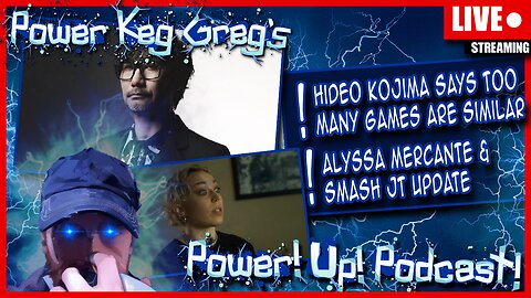 Hideo Kojima Has Thoughts on Current Games; Alyssa and Smash JT Lawsuit Update | Power!Up!Podcast!