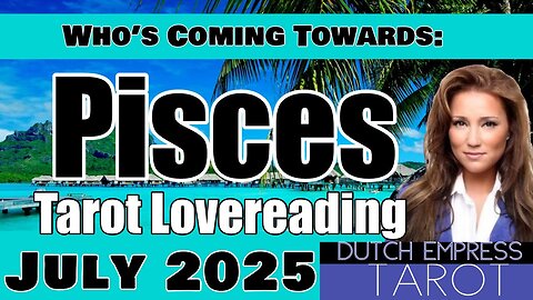 PISCES ♓️ YOU ARE THEIR SUN PISCES! YOU WILL SEE THAT VERY SOON💕Tarot Love Reading | July 2025