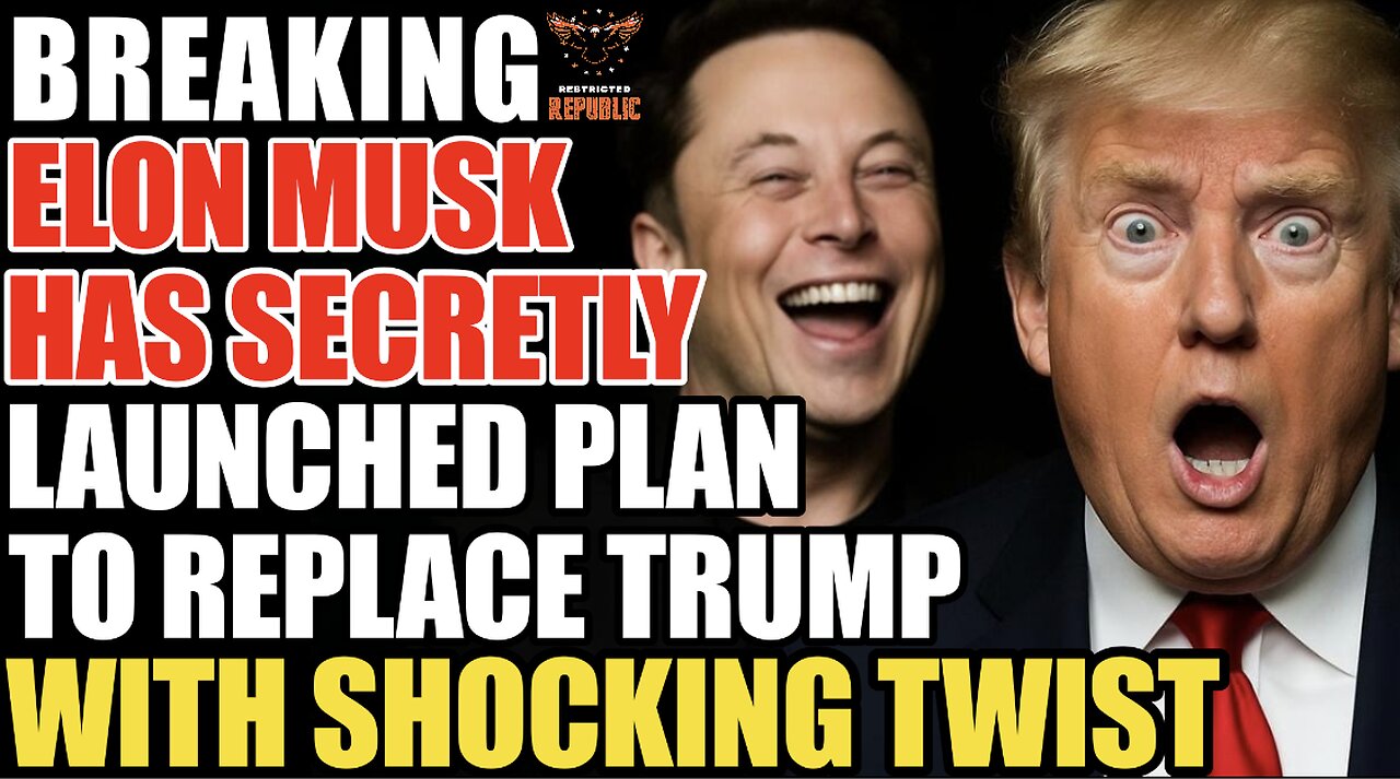BREAKING! Elon Musk Has Secretly Launched a Plan to Replace Trump with a SHOCKING DECEITFUL TWIST!