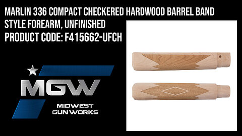 Marlin 336 Compact Checkered Hardwood Barrel Band Style Forearm, Unfinished - F415662-UFCH