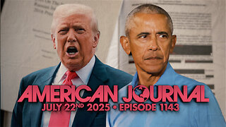 The American Journal - FULL SHOW - 07/22/2025