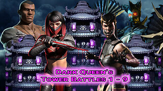 MK Mobile. Dark Queen's Tower Battles 1 - 9