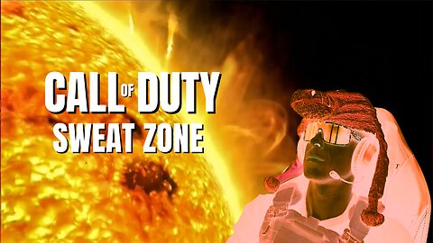 Call of Duty Saturday Sweat Zone