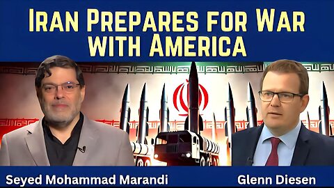 Seyed Mohammad Marandi: Iran Prepares for War with America