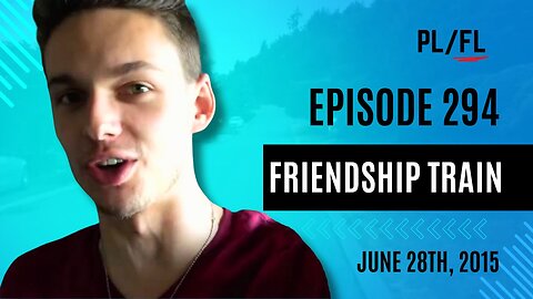 Future Liam - “Friendship Train” - June 28th, 2015