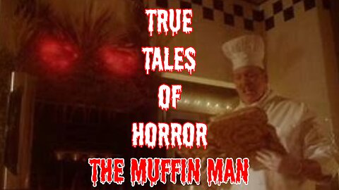 The Muffin Man | The Dark Truth Behind the Nursery Rhyme