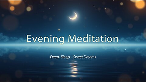 3 HOURS Relaxing Music – Evening Meditation • Deep Sleep • Sweet Dreams 🌙✨ #1283