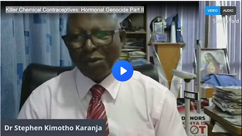 Killer Chemical Contraceptives: Hormonal Genocide Part II