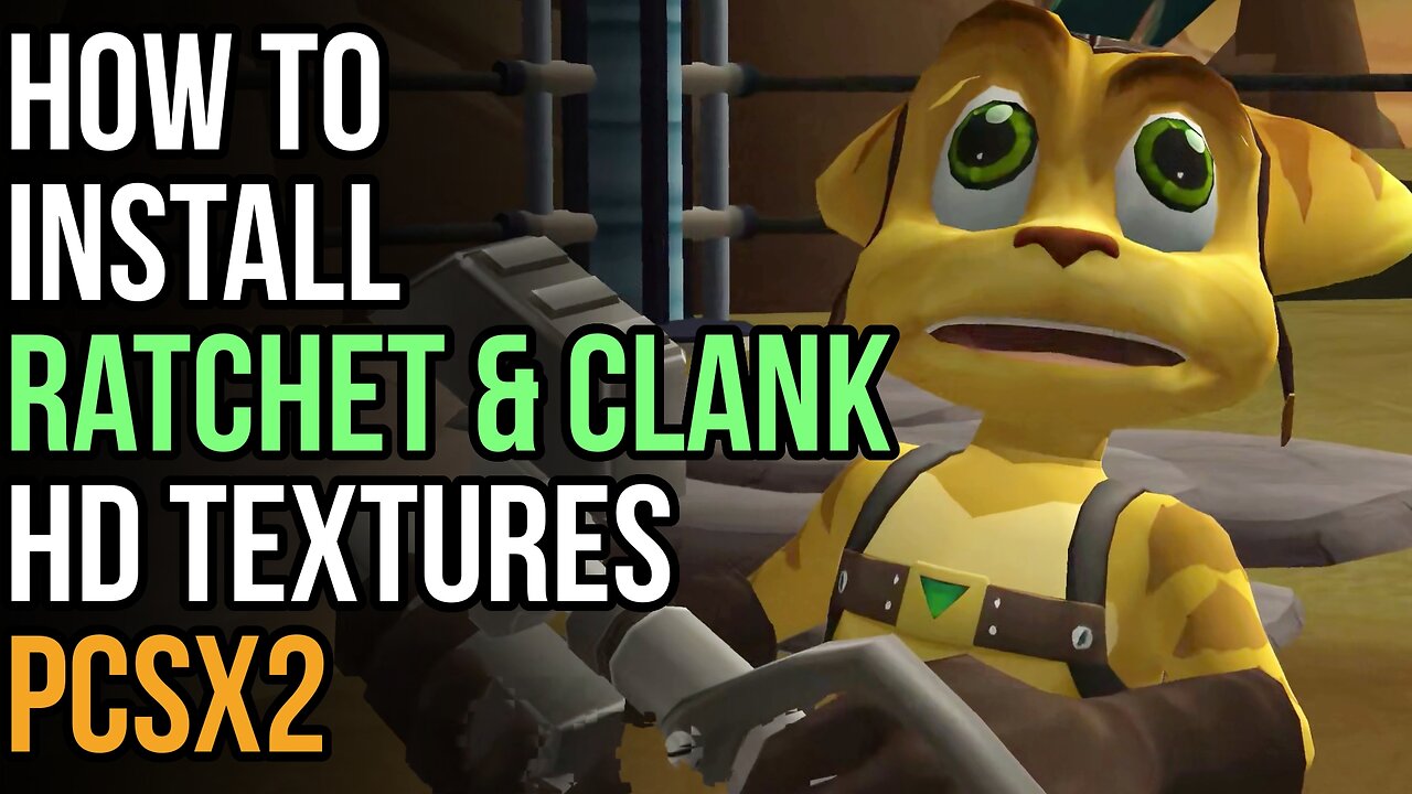 How to Install Ratchet and Clank (Europe, Australia) HD Textures in PCSX2