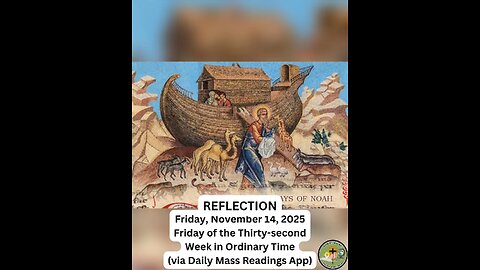 (Reflection) Friday, November 14, 2025 Friday of the Thirty-second Week in Ordinary Time