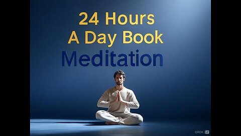 Twenty-Four Hours A Day Book– January 31 - Daily Reading - A.A. - Serenity Prayer & Meditation