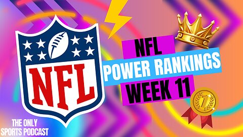 The Only Sports Podcast NFL Power Rankings | Week 11