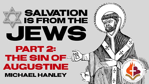 Salvation is from the Jews Pt. 2- Michael Hanley- June 1, 2025
