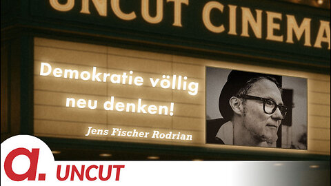 Uncut #29: Heute mit Jens Fischer Rodrian | Demokratie völlig neu denken!