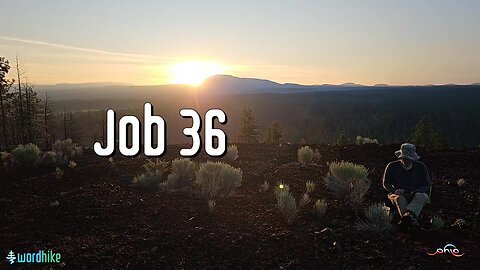 Job 36, Bible Reading in Nature, BSB