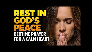 Anointed Sleep Prayers - Peaceful Bible Sleep Talk Down To Invite God's Presence