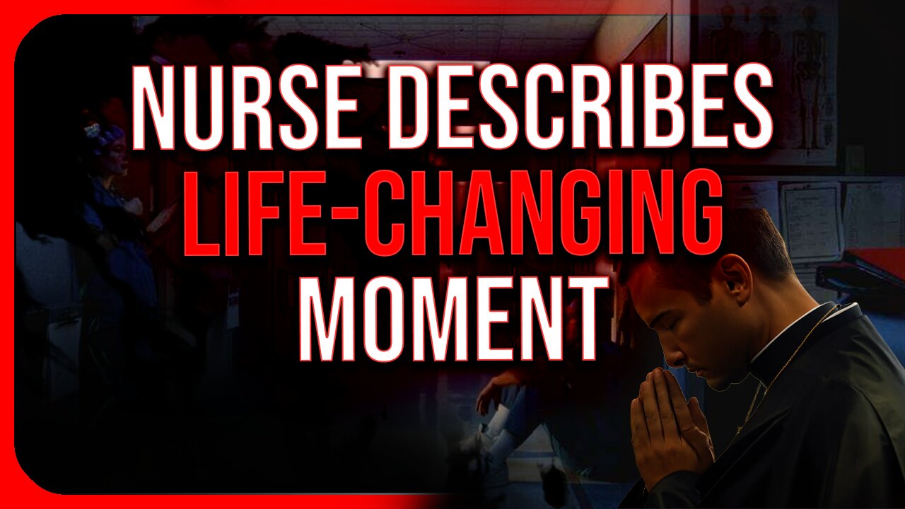 Nurse Describes Life-Changing Moment