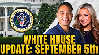 White House Update, September 5, 2025
