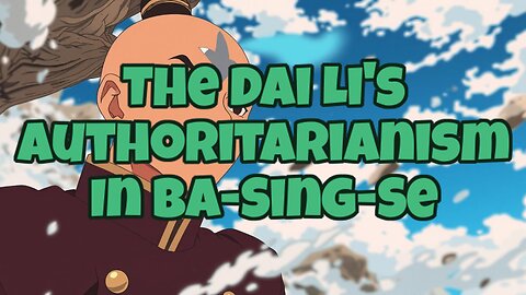 The Dai Li's Authoritarianism In Ba-Sing-Se