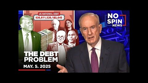 Debt Concerns, Trump’s Fiscal Plan, Mark Penn on Polls & Mexico Says No | May 5, 2025