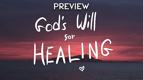 God's Will For Healing Movie - Preview