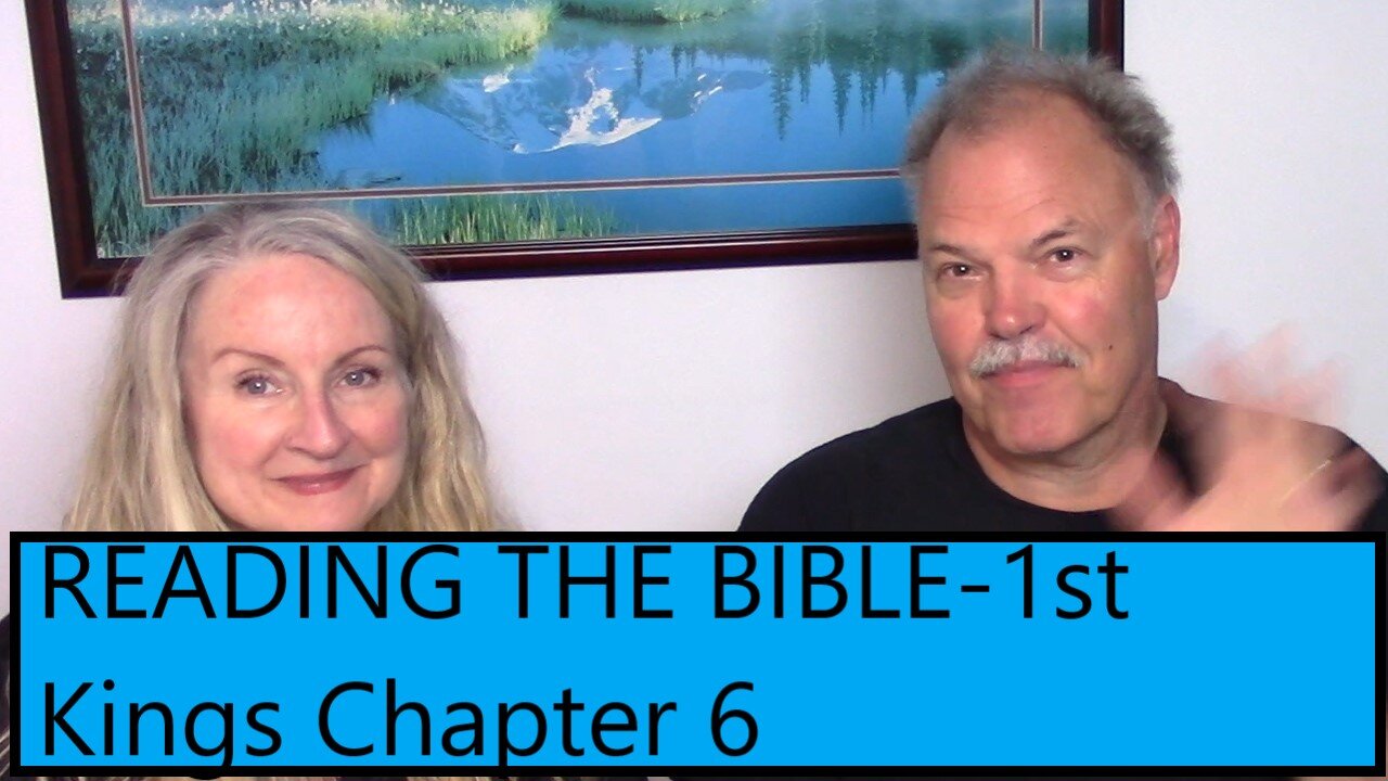 READING THE BIBLE - 1st Kings Chapter 6-Solomon Builds the Temple
