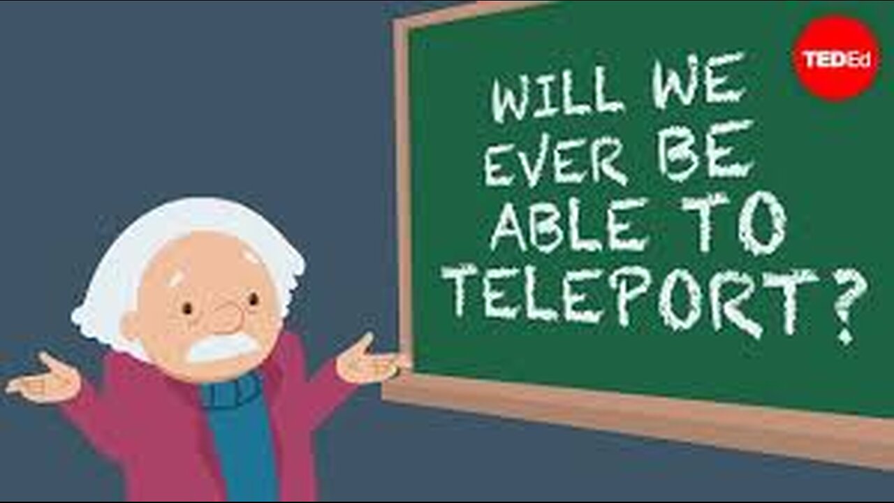 Will we ever be able to teleport?
