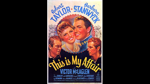 This Is My Affair (1937) | Directed by William A. Seiter