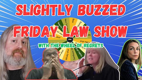 Slightly Buzzed Friday Law Show