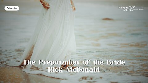 The Preparation of the Bride
