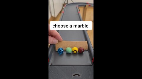 Choose a marble