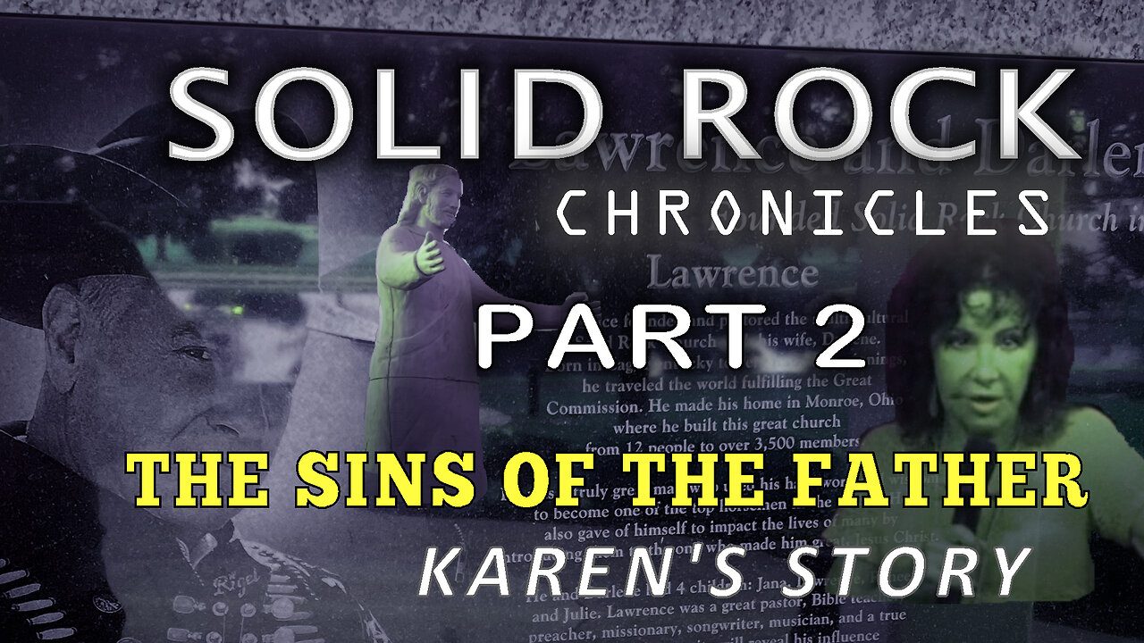 SOLID ROCK CHRONICLES PART 2: THE SINS OF THE FATHER