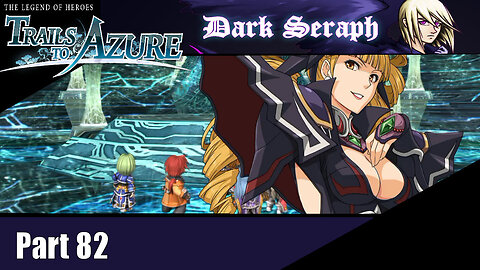Let's Play, The Legend of Heroes, Trails to Azure, Part 82, Mariabell Crois,