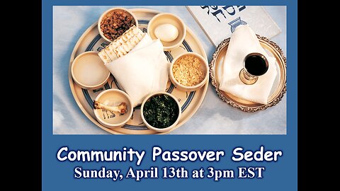 04/13/25 - The Olive Tree's Messianic Passover Seder