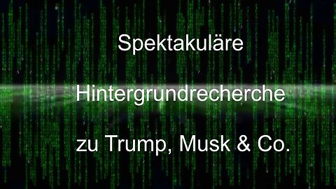 Spektakuläre Hintergrundrecherche über Trump, Musk & Co
